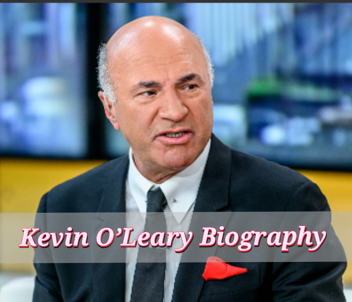 Kevin O'Leary Biography